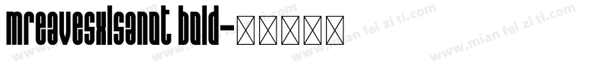 mreavesxlsanot bold字体转换